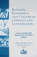 Religion, Economics, and Culture in Conflict and Conversation