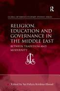 Religion, Education and Governance in the Middle East: Between Tradition and Modernity