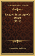 Religion in an Age of Doubt (1914)