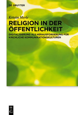 Religion in Der ?ffentlichkeit - Merle, Kristin