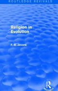 Religion in Evolution (Routledge Revivals)