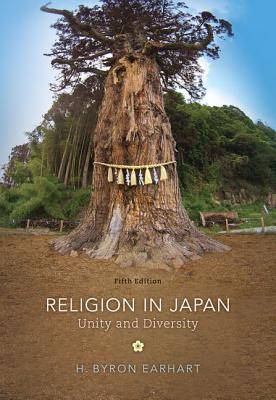 Religion in Japan: Unity and Diversity - Earhart, H Byron