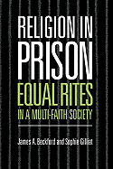 Religion in Prison: 'Equal Rites' in a Multi-Faith Society