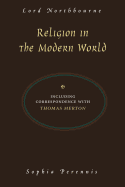 Religion in the Modern World: Including Correspondence with Thomas Merton