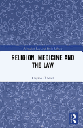 Religion, Medicine and the Law