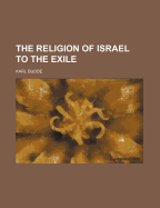 Religion of Israel to the Exile