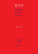 Religion Past and Present, Volume 9 (Nat-Pes)
