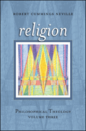 Religion: Philosophical Theology, Volume Three