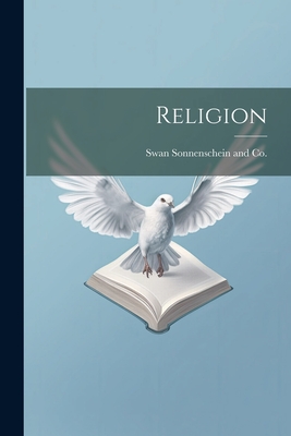 Religion - Swan Sonnenschein and Co (Creator)