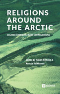 Religions around the Arctic: Source Criticism and Comparisons