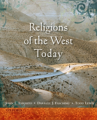 Religions of the West Today - Esposito, John L, and Fasching, Darrell J, and Lewis, Todd