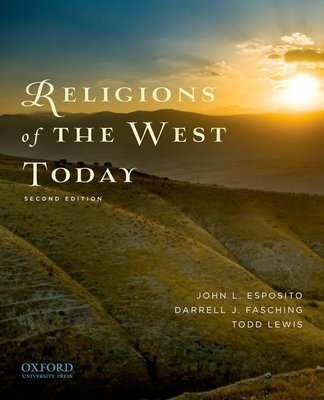 Religions of the West Today - Esposito, John L, and Fasching, Darrell J, and Lewis, Todd