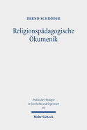 Religionspdagogische kumenik: Weltweites polyzentrisch-plurales Christentum als Bildungsreligion