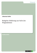 Religiose Erfahrung Aus Sicht Des Pragmatismus