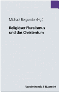 Religioser Pluralismus Und Das Christentum: Festgabe Fur Helmut Obst Zum 60. Geburtstag