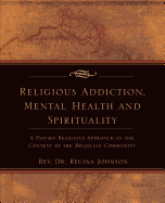Religious Addiction, Mental Health and Spirituality
