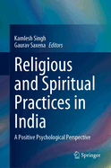 Religious and Spiritual Practices in India: A Positive Psychological Perspective