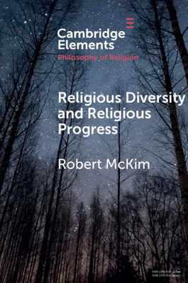 Religious Diversity and Religious Progress - McKim, Robert