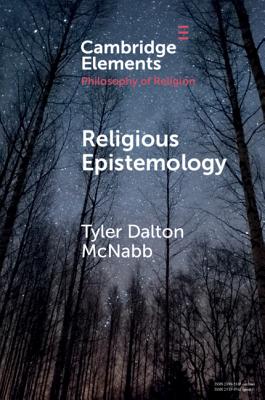 Religious Epistemology - McNabb, Tyler Dalton