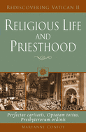 Religious Life and Priesthood: Perfectae Caritatis, Optatam Totius, Presbyterorum Ordinis