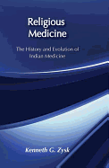 Religious Medicine: History and Evolution of Indian Medicine