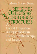 Religious Objects as Psychological Structures