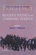 Religious Politics and Communal Violence