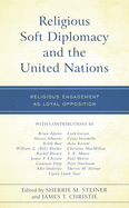 Religious Soft Diplomacy and the United Nations: Religious Engagement as Loyal Opposition