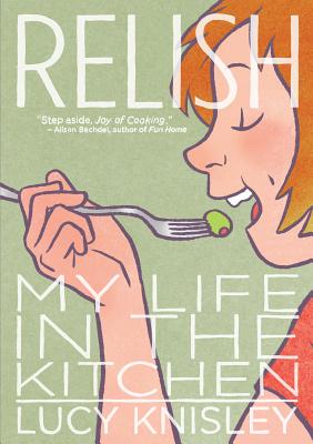 Relish: My Life in the Kitchen - 