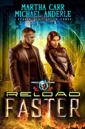 Reload Faster: I Fear No Evil Book 3