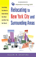 Relocating to New York City and Surrounding Areas: Everything You Need to Know Before You Move and After You Get There!