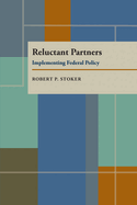 Reluctant Partners: Implementing Federal Policy