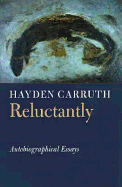 Reluctantly: Autobiographical Essays