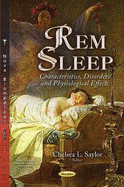 REM Sleep: Characteristics, Disorders and Physiological Effects