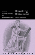 Remaking Retirement: Debt in an Aging Economy