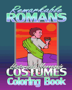 Remarkable Romans & Historical Mannequin Costumes (Coloring Book)