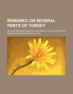 Remarks on Several Parts of Turkey