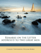Remarks on the Letter Address'd to Two Great Men