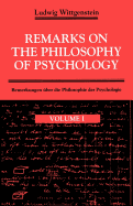 Remarks on the Philosophy of Psychology, Volume 1