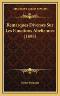 Remarques Diverses Sur Les Fonctions Abeliennes (1895)