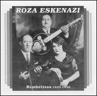 Rembetissa 1933-1936 - Roza Eskenazi