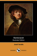Rembrandt (Illustrated Edition) (Dodo Press)
