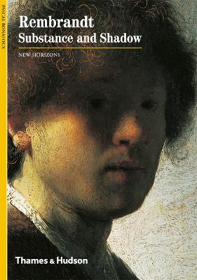Rembrandt: Substance and Shadow - Bonafoux, Pascal, and Campbell, Alexandra