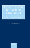 Remedies for Breach of Contract: A Comparative Analysis of the Protection of Performance: A Comparative Analysis of the Protection of Performance
