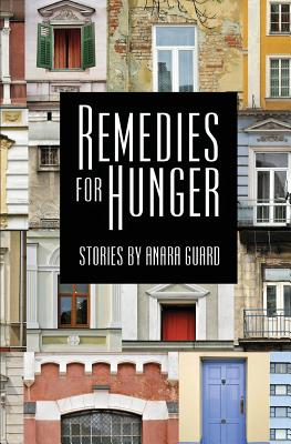 Remedies for Hunger - Guard, Anara