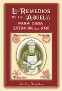 Remedios de la Abuela Para Cada Estacion del Ano - Fernandez, Magdalena Ana