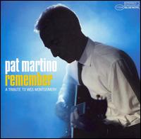 Remember: A Tribute to Wes Montgomery - Pat Martino