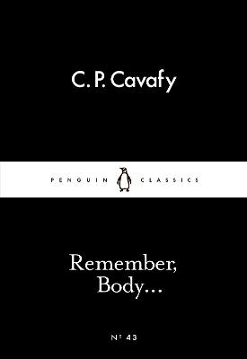 Remember, Body... - Cavafy, C. P., and Sharon, Avi (Translated by)
