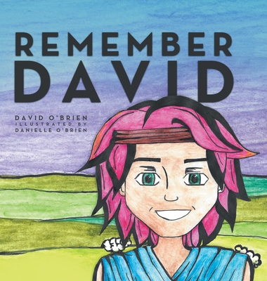Remember David - O'Brien, David