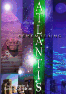 Remembering Atlantis: The History of the World